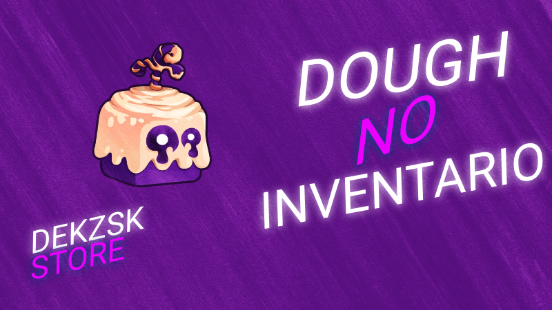 DOUGH NO INVENTÁRIO 🍩