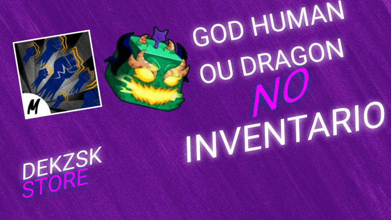 「👊」 GOD HUMAN👊 OU 2 DRAGON EAST/WEST E KITSUNE NO INVENTARIO🍉