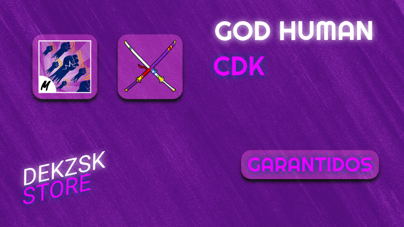 GOD HUMAN👊 + CDK ⚔