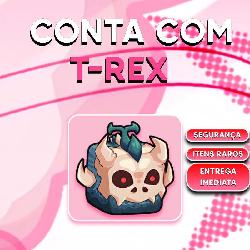 T-rex no inventário 🍀